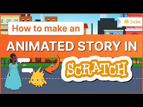 Create AMAZING Stories in Scratch with Debe Learning