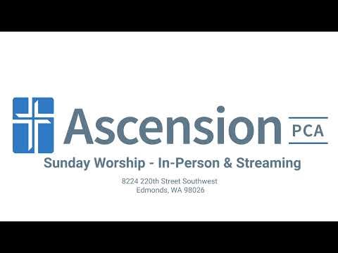 Sunday Worship 03/29/2026 - Ascension Presbyterian (PCA)