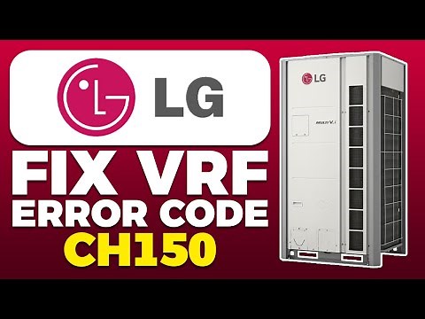 How To Fix LG VRF Error Code CH150
