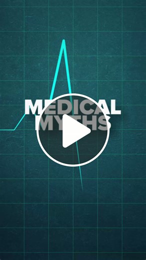 Medical Myths…Busted! - NewsBreak