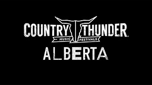 Country Thunder Alberta 2023 Lineup - Aug 18 - 20, 2023