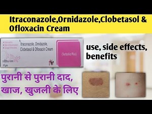 Itraconazole, Ornidazole, Clobetasol & Ofloxacin Cream