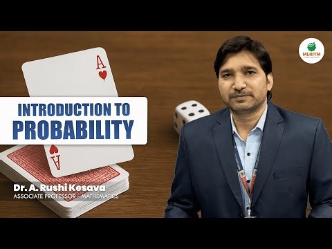 INTRODUCTION TO PROBABILITY | By Dr. A. RUSHI KESAVA || MLRITM