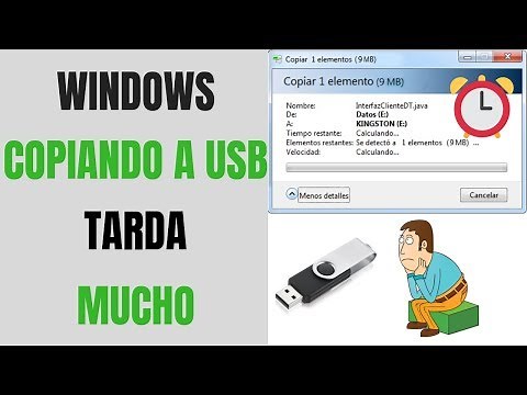 Windows tarda mucho para copiar a USB