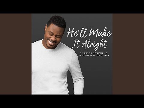 He'll Make It Alright