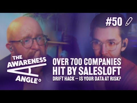 700+ Companies Hit by SalesLoft Drift Hack, Are You At Risk? | #TAA #50