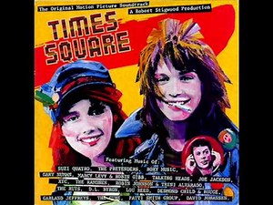 Times Square OST The Pretenders Talk of the town.