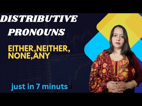 Distributive pronouns and its use just in seven minutes.