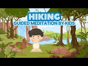 Hiking Adventure: Guided Meditation for Kids to Explore Nature's Path | 7 Minutes