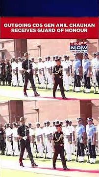 Outgoing CDS General Anil Chauhan Receives Ceremonial Guard Of Honour In Delhi #shorts