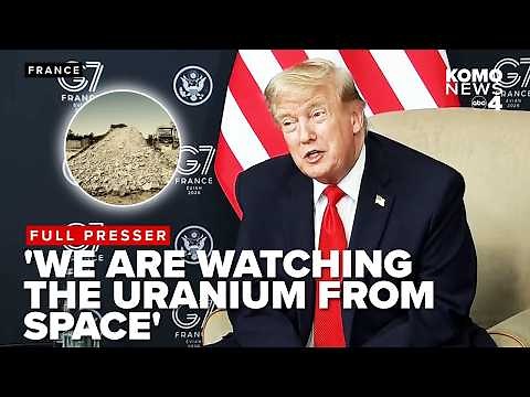 'We have have cameras in space on it: Trump says of uranium in Iran; U.S. waiting to destroy it
