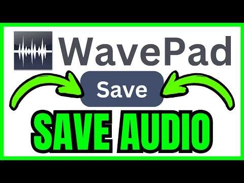 How To SAVE AUDIO In WavePad (QUICK & EASY) 2026