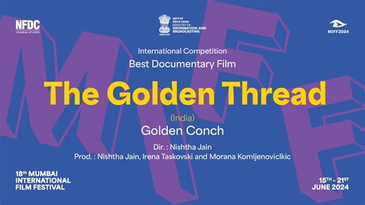 The film "Golden Thread", directed by Nishtha Jain, receives the 🏆Golden Conch award for Best Documentary Film in the International Competition at #MIFF2024 #MIFF #MIFF24 | Press Information Bureau - PIB, Government of India