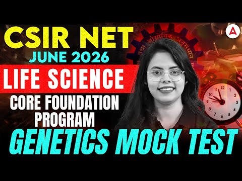CSIR NET Life Science | CSIR NET Life Science Genetics Mock Test By Aashita Mam