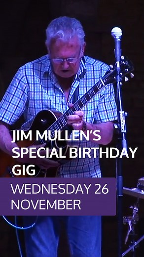 SAVE THE DATE!!! Wednesday 26 November 8pm: Jim Mullen's Special Birthday Gig Jim Mullen is widely regarded as one of the finest jazz guitarists in Europe! Celebrating his 80th birthday, he’s received numerous awards, including an Honorary Parliamentary Jazz Award in 2017. A master of touch, tone and swing he has long been hailed as “a true giant of British jazz guitar,” with universal praise for his “unmistakable voice” and “effortless fluency.” He made his name playing with seminal groups thro