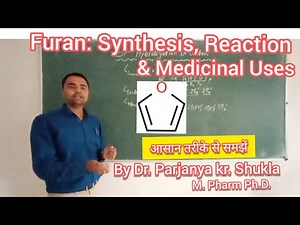Furan| Synthesis, Reactions & Medicinal Uses| Synthesis & Reaction of Furan in easy way