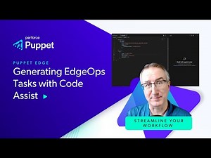 Generating EdgeOps Tasks with Puppet Edge Code Assist