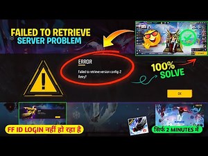 free fire id login problem🤯 | free fire max Error Failed To Retrieve Version Config 2 Retry Problem