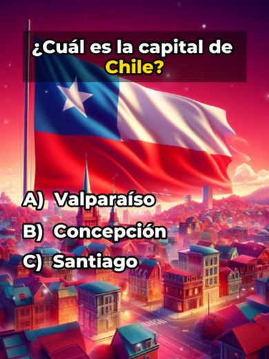 Capital de Chile: ¿Cuál es y datos clave de cultura general