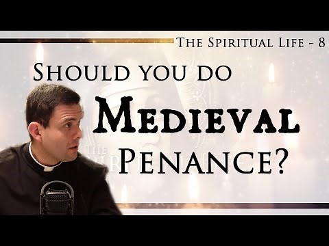 Improve your Spiritual Life 8 - On Mortification