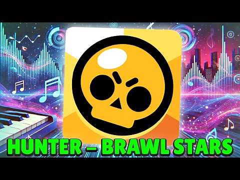 Hunter - Brawl Stars (Hivatalos AI Zene)