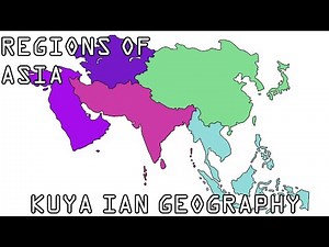 Regions of Asia | Kuya Ian Geography