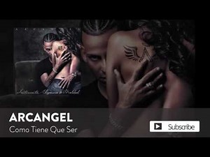 Arcángel - Como Tiene Que Ser | Sentimiento, Elegancia y Maldad (Audio Oficial)