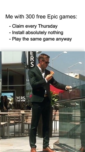 The Epic Games Store Experience... #epicgames #gamingmemes #shorts