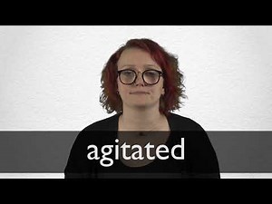 How to pronounce AGITATED in British English