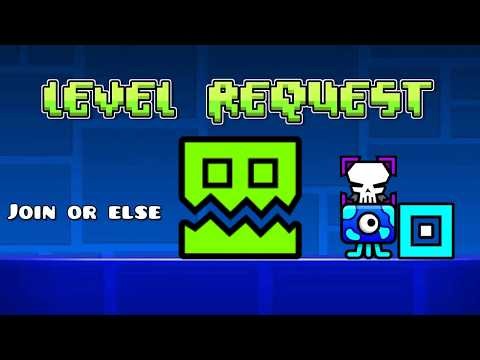 🔴Live Geometry Dash level requests (READ DESC)