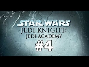 Star Wars Jedi Knight Jedi Academy - Playthrough Part 4 - Emergency on Bakura