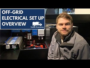 Van conversion electrics - an overview of an off-grid system | Vanlife Conversions