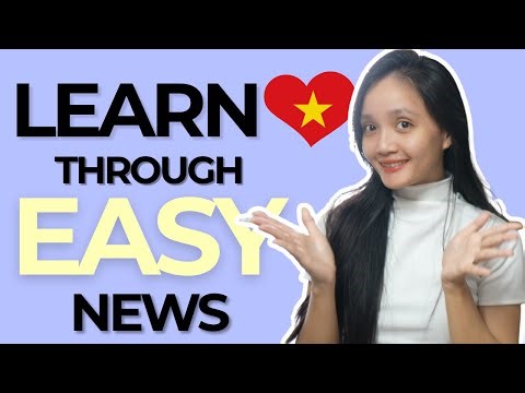 Learn Vietnamese Through Easy News | Simple Vietnamese for Beginners
