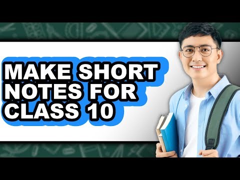 How to Make Short Notes for Class 10 (updated)