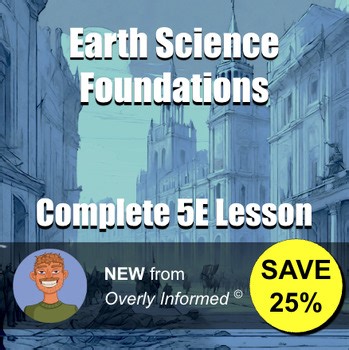 Earth Science Foundations Complete 5E Lesson
