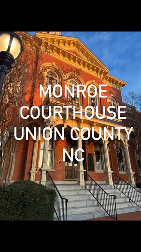 The Union County Courthouse, Monroe, NC | Waxhaw's History