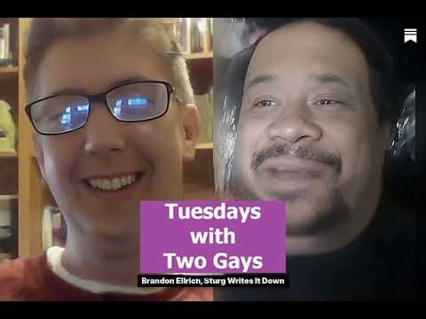Tuesdays with Two Gays #12