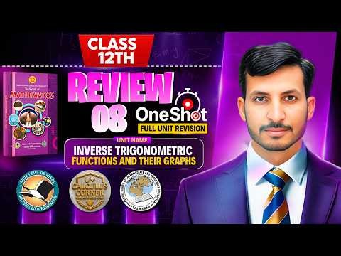 Review Ex 8 || Inverse Trigonometric Functions & Graphs || 12th Maths || NBF 2026