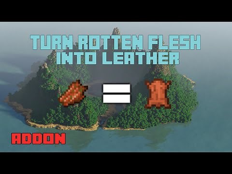 Turn Rotten Flesh Into Leather! Minecraft Bedrock Editions (Addon)