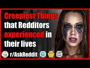 Creepy Stories that happend to Redditors (r/AskReddit - Reddit Creepy Stories)