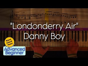How to play „Londonderry Air“, Danny Boy on the piano? With a Slow Piano Tutorial!