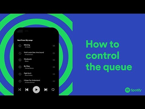 How to control the queue on Spotify