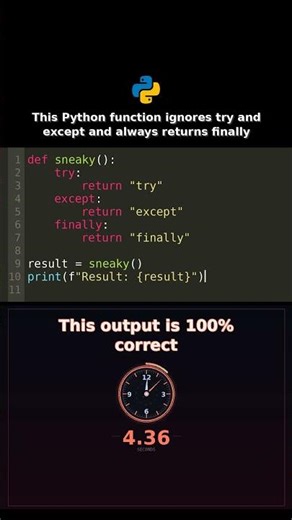 This Python function ignores try and except and always returns finally #pythongotcha