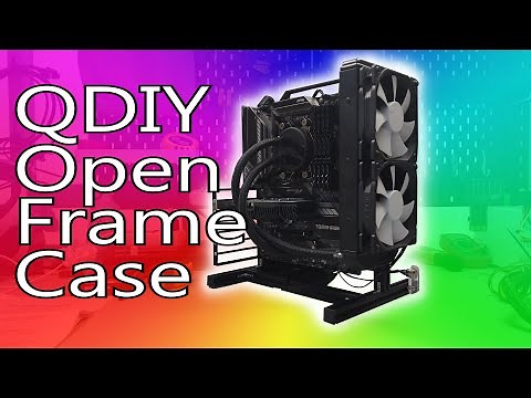 A QDIY Open Frame PC Case