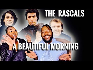 Our First Time Hearing | The Rascals “A Beautiful Morning” Our REACTION🤩