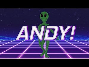 HAPPY BIRTHDAY ANDY! - ALIEN REMIX