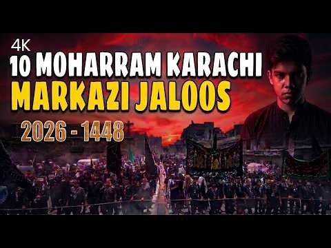 Karachi Markazi Jaloos-e-Aza | 10 Muharram 1448 | Ashura 2026 | | Full Coverage