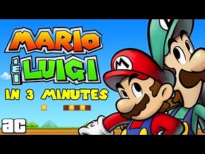 The Mario & Luigi Storyline In 3 Minutes and MORE! | Videogames in 3