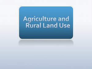 PPT - Agriculture and Rural Land Use PowerPoint Presentation, free download - ID:1399012