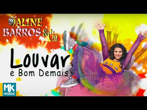 Aline Barros - Louvar é Bom Demais - DVD Aline Barros e Cia